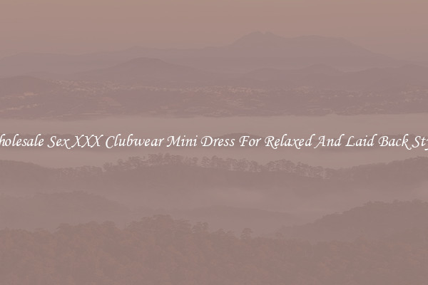 Wholesale Sex XXX Clubwear Mini Dress For Relaxed And Laid Back Styles