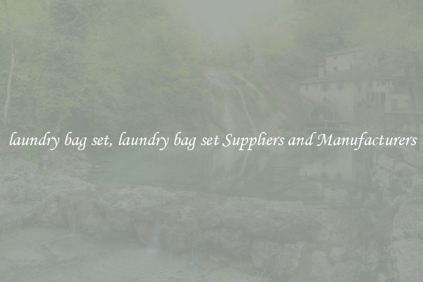 laundry bag set, laundry bag set Suppliers and Manufacturers