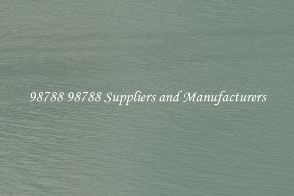 98788 98788 Suppliers and Manufacturers