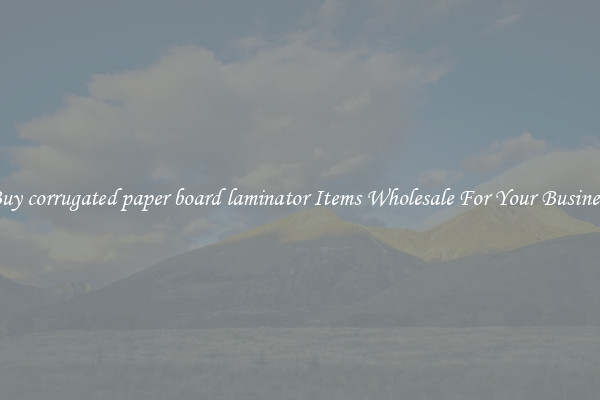 Buy corrugated paper board laminator Items Wholesale For Your Business