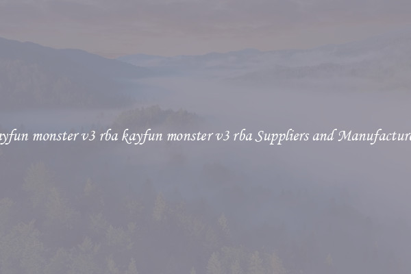 kayfun monster v3 rba kayfun monster v3 rba Suppliers and Manufacturers