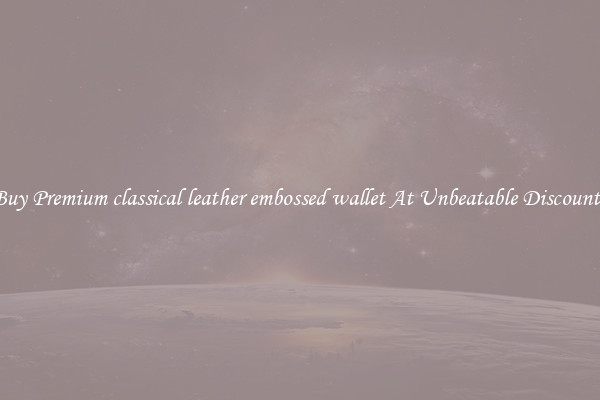 Buy Premium classical leather embossed wallet At Unbeatable Discounts