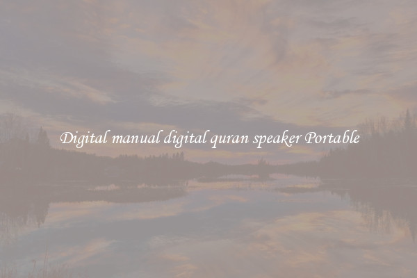 Digital manual digital quran speaker Portable