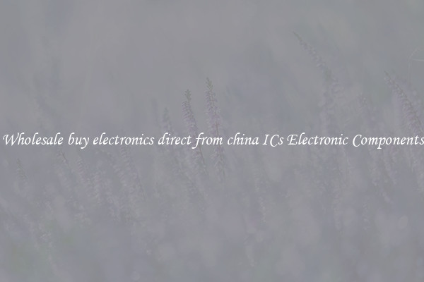 Wholesale buy electronics direct from china ICs Electronic Components